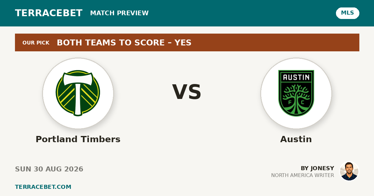 Portland Timbers vs Austin preview by Jonesy for TerraceBet