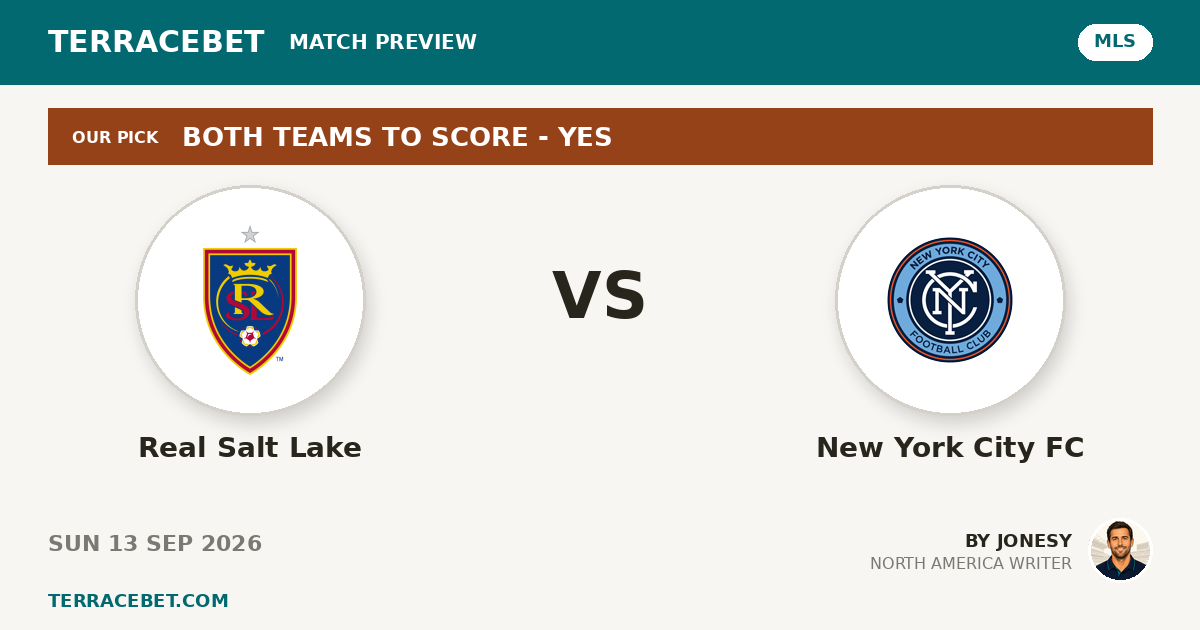 Real Salt Lake vs New York City FC preview by Jonesy for TerraceBet