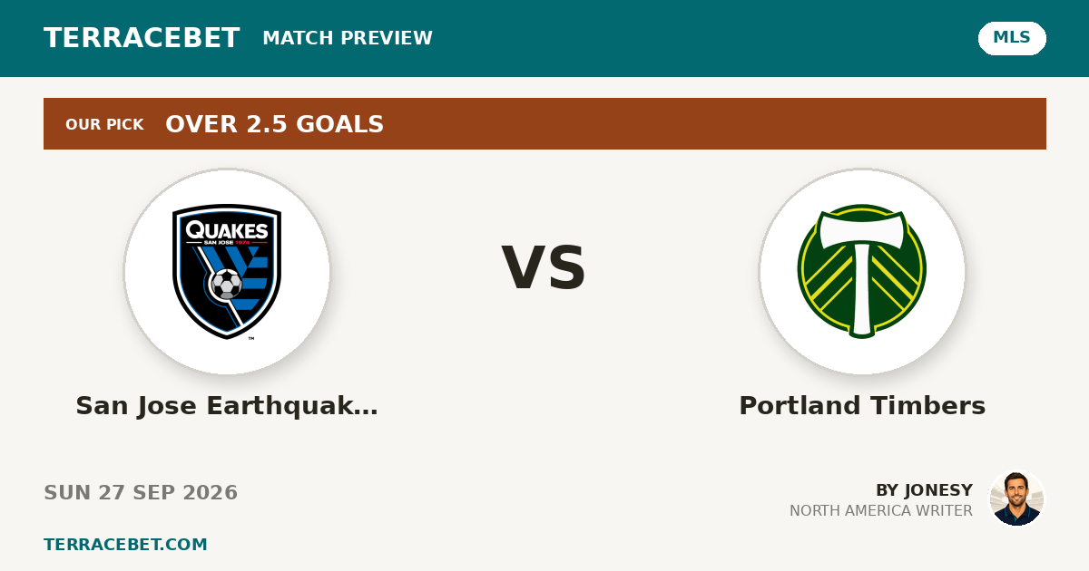 San Jose Earthquakes vs Portland Timbers preview by Jonesy for TerraceBet
