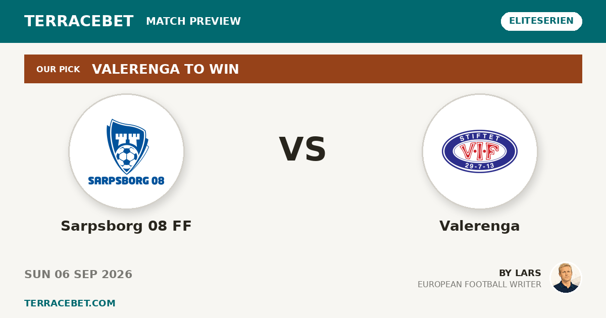 Sarpsborg 08 FF vs Valerenga preview by Lars for TerraceBet