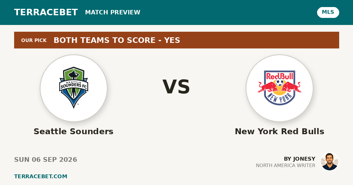 Seattle Sounders vs New York Red Bulls preview by Jonesy for TerraceBet