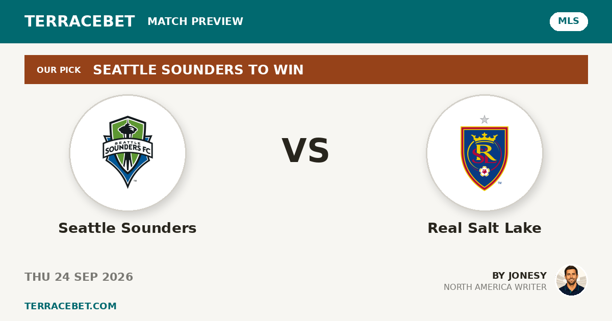 Seattle Sounders vs Real Salt Lake preview by Jonesy for TerraceBet
