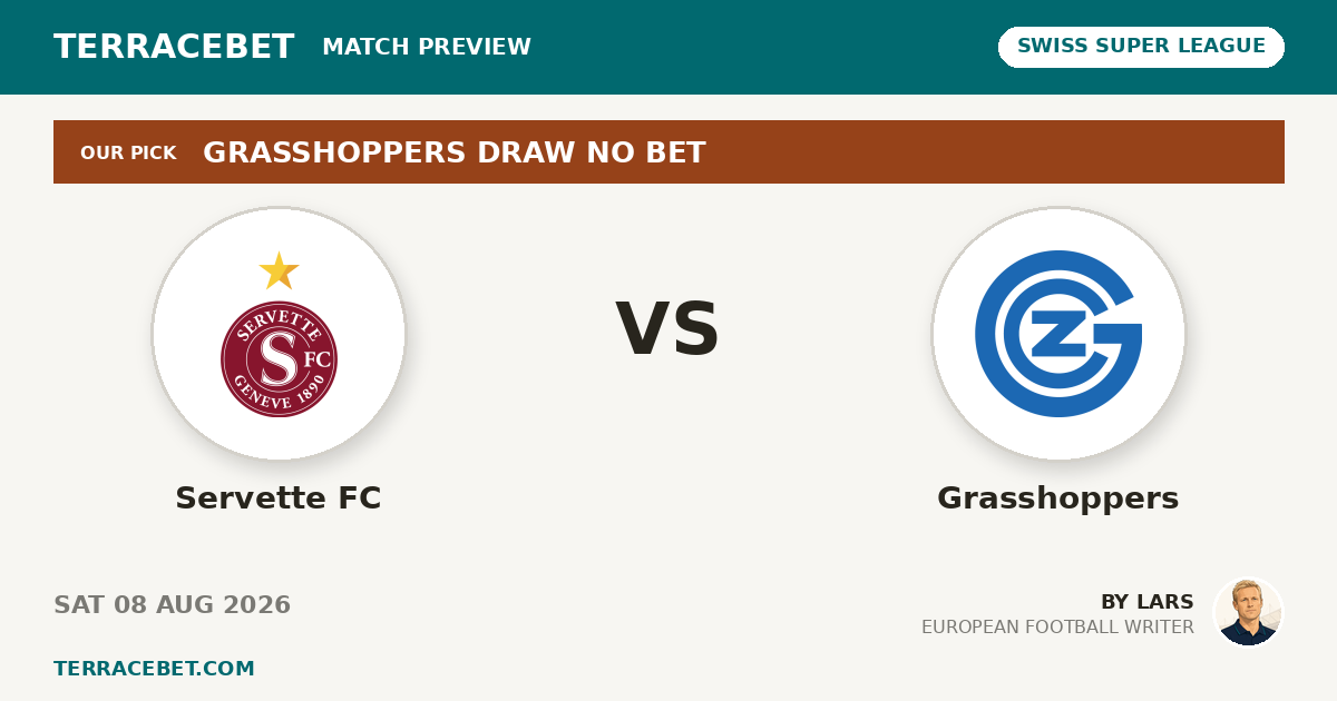 Servette FC vs Grasshoppers preview by Lars for TerraceBet