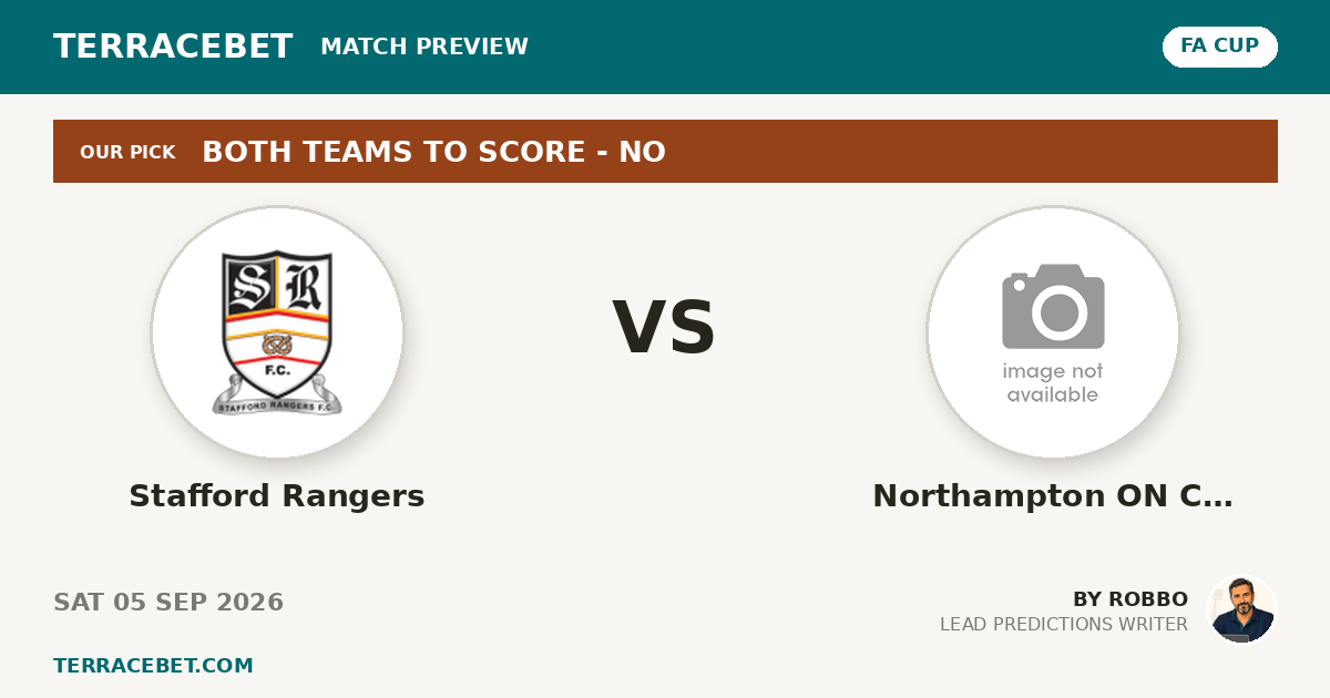 Stafford Rangers vs Northampton ON Chenecks preview by Robbo for TerraceBet