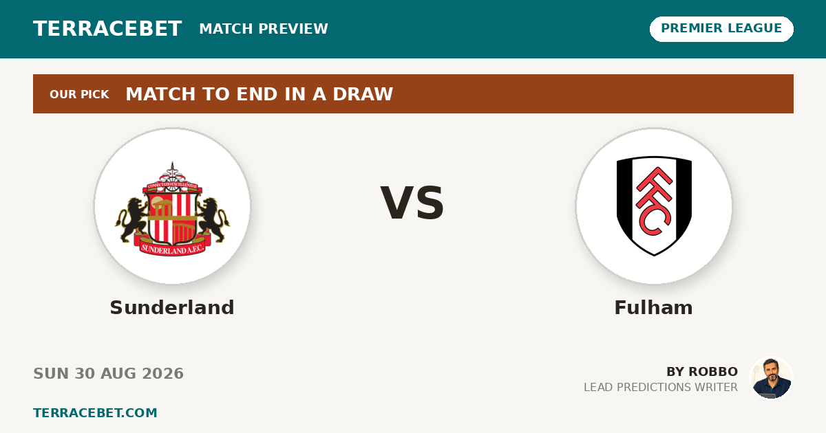 Sunderland vs Fulham preview by Robbo for TerraceBet