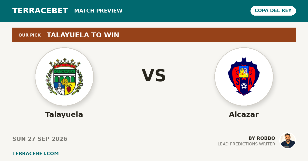 Talayuela vs Alcazar preview by Robbo for TerraceBet