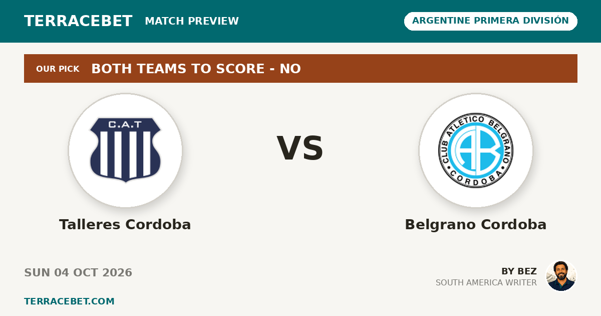 Talleres Cordoba vs Belgrano Cordoba preview by Bez for TerraceBet