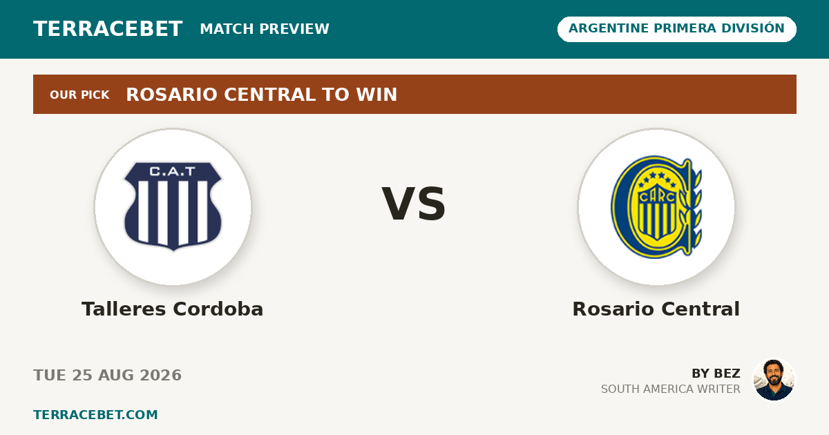 Talleres Cordoba vs Rosario Central preview by Bez for TerraceBet