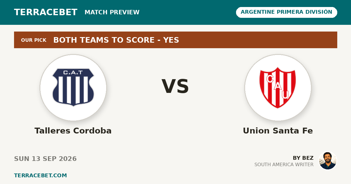 Talleres Cordoba vs Union Santa Fe preview by Bez for TerraceBet
