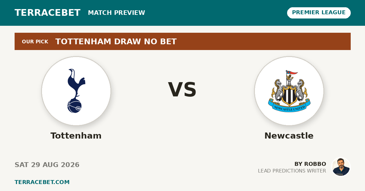 Tottenham vs Newcastle preview by Robbo for TerraceBet