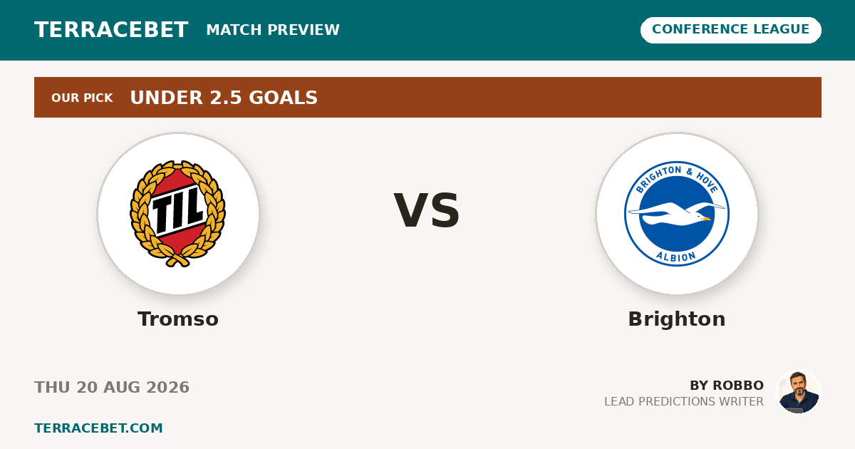 Tromso vs Brighton preview by Robbo for TerraceBet