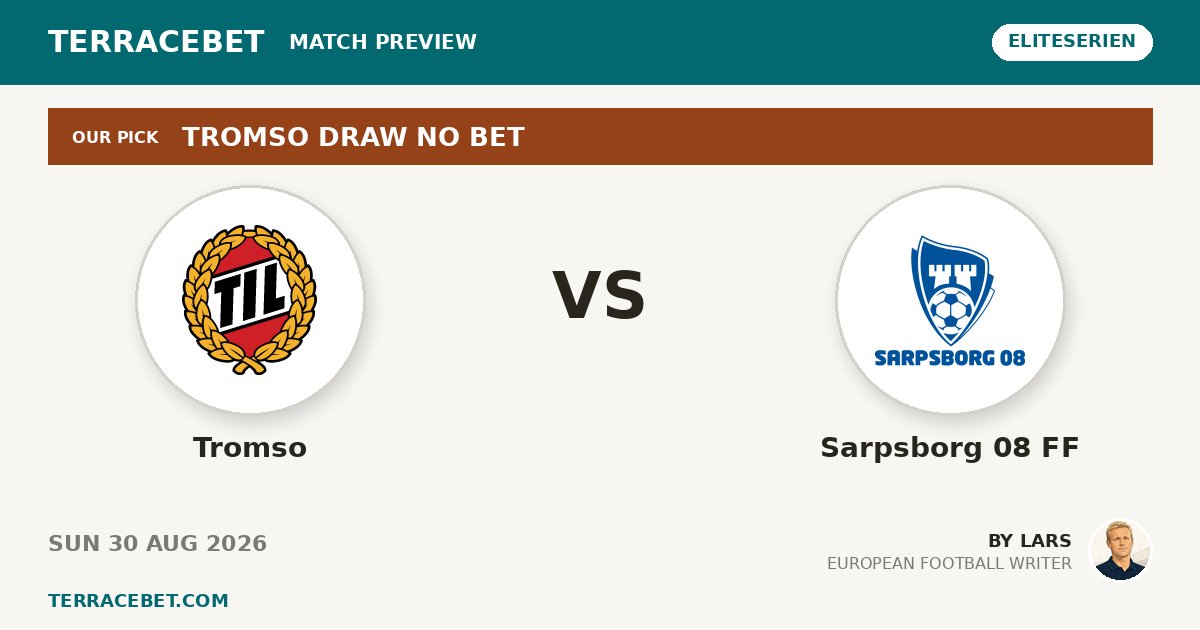 Tromso vs Sarpsborg 08 FF preview by Lars for TerraceBet
