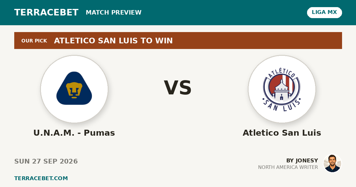U.N.A.M. - Pumas vs Atletico San Luis preview by Jonesy for TerraceBet