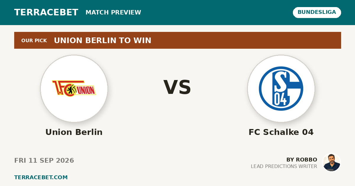 Union Berlin vs FC Schalke 04 preview by Robbo for TerraceBet