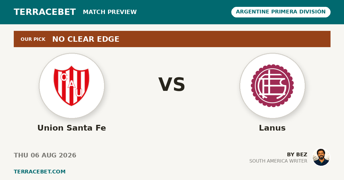 Union Santa Fe vs Lanus preview by Bez for TerraceBet