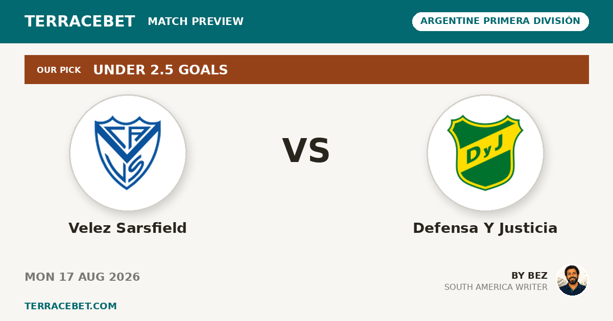 Velez Sarsfield vs Defensa Y Justicia preview by Bez for TerraceBet