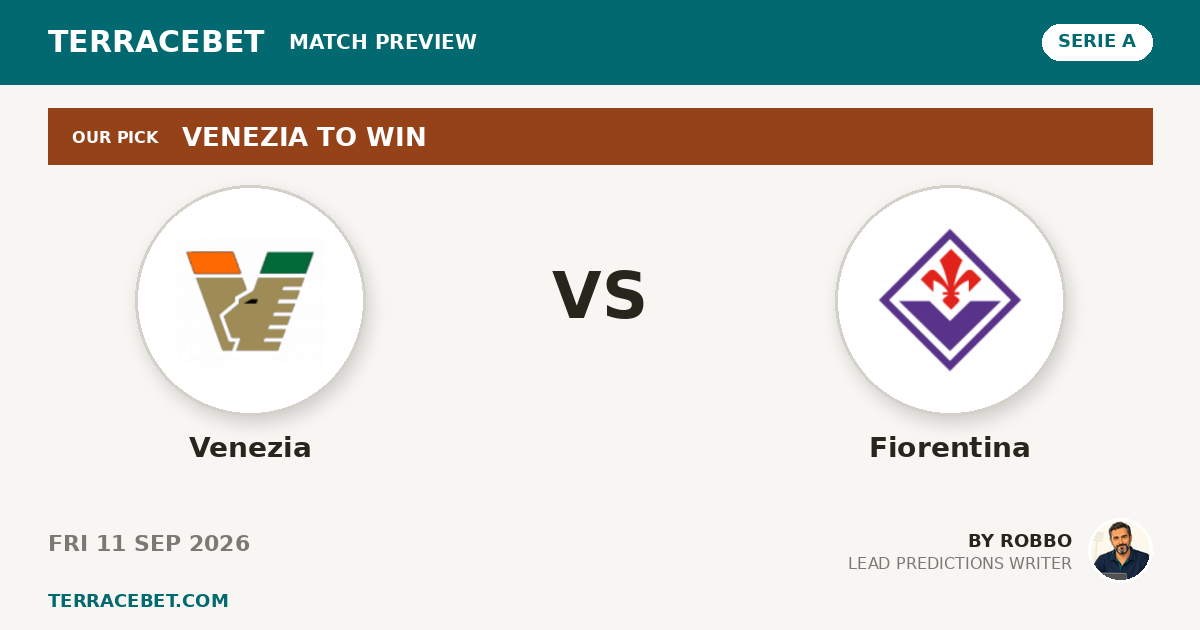 Venezia vs Fiorentina preview by Robbo for TerraceBet