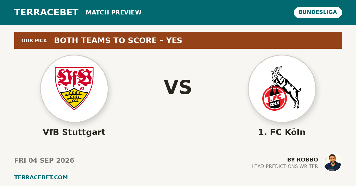 VfB Stuttgart vs 1. FC Köln preview by Robbo for TerraceBet