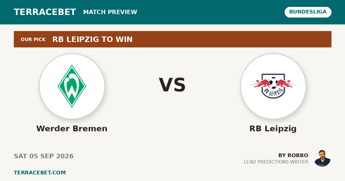 Werder Bremen vs RB Leipzig preview by Robbo for TerraceBet