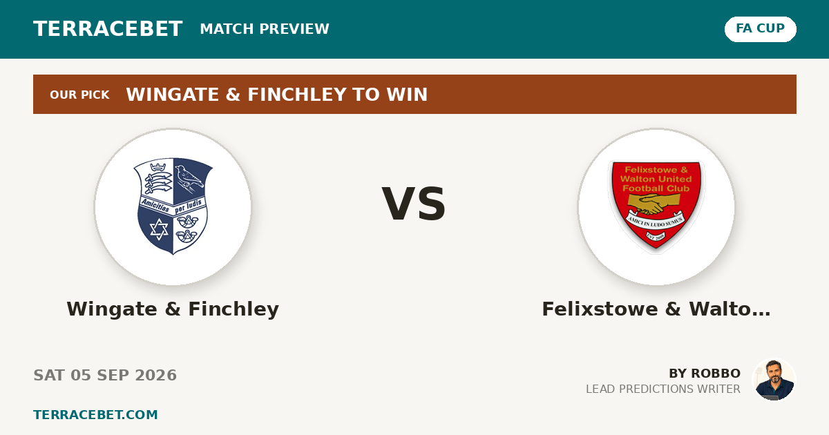 Wingate & Finchley vs Felixstowe & Walton Utd preview by Robbo for TerraceBet