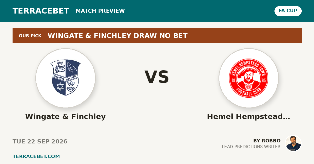 Wingate & Finchley vs Hemel Hempstead Town preview by Robbo for TerraceBet
