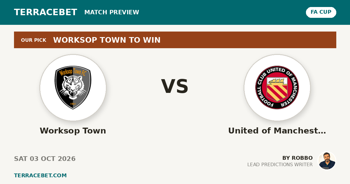 Worksop Town vs United of Manchester preview by Robbo for TerraceBet